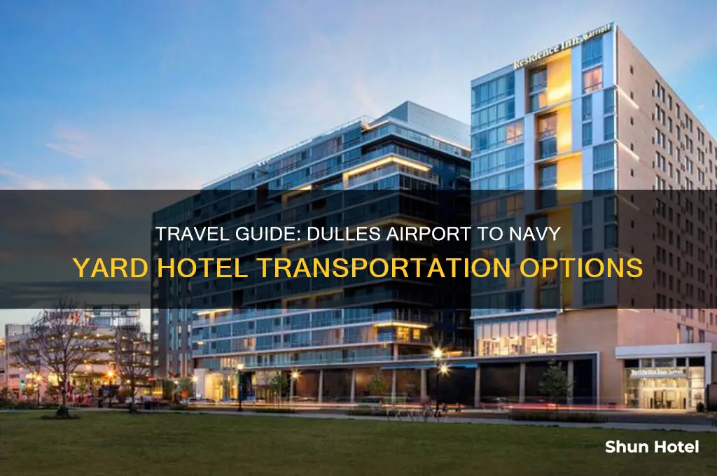 how to get from dulles airport to navy yard hotel
