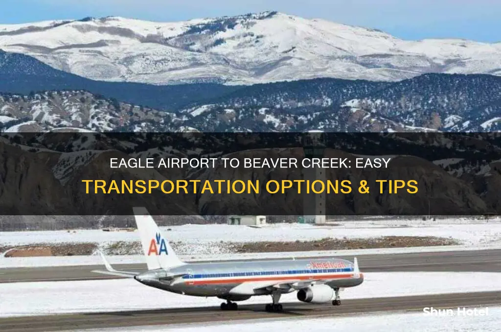 how to get from eagle airport to beaver creek
