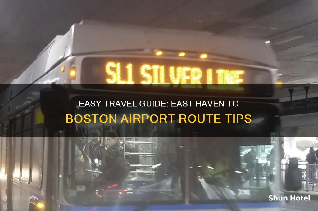 how to get from east haven to boston airport