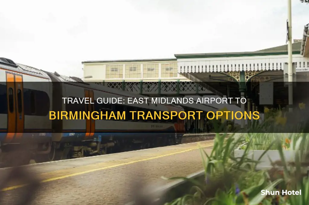 how to get from east midlands airport to birmingham