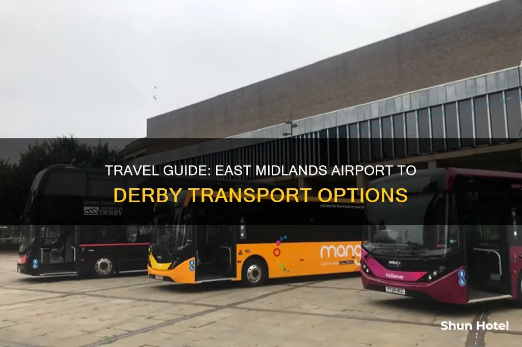 how to get from east midlands airport to derby