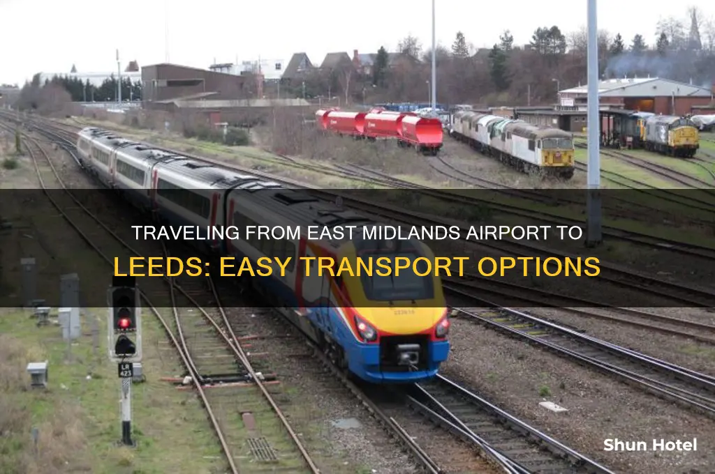how to get from east midlands airport to leeds