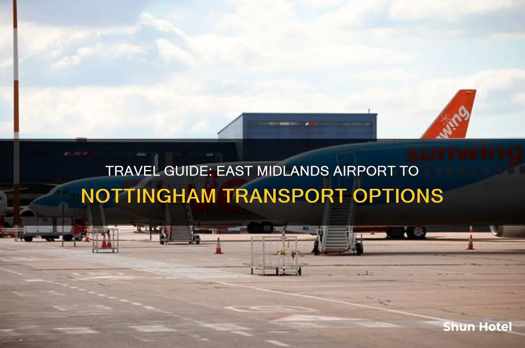 how to get from east midlands airport to nottingham