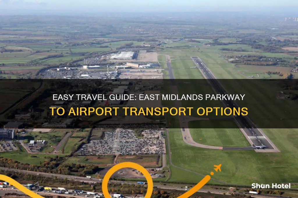 how to get from east midlands parkway to airport