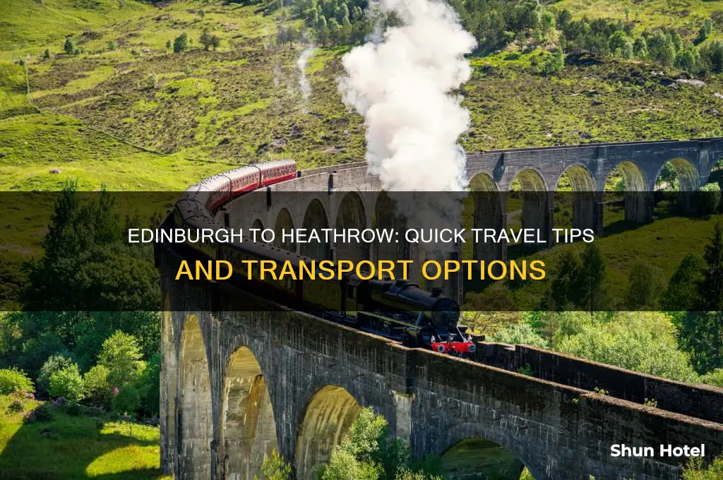 how to get from edinburgh to london heathrow airport