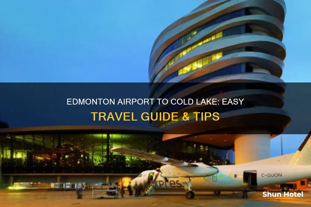 how to get from edmonton airport to cold lake alberta