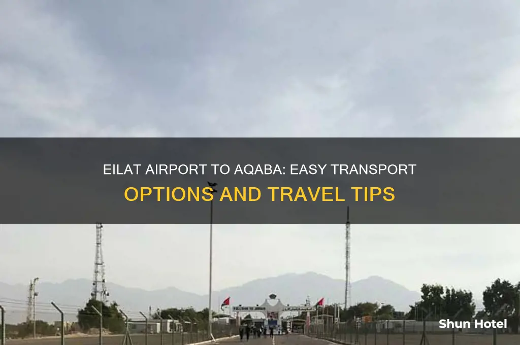 how to get from eilat airport to aqaba