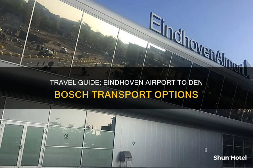 how to get from eindhoven airport to den bosch