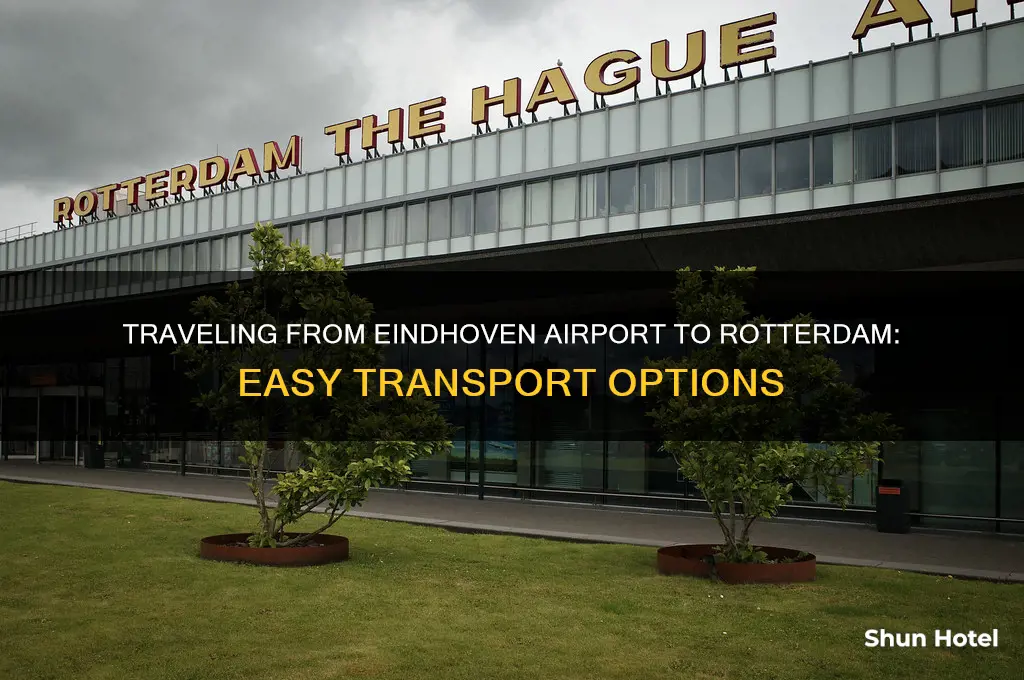 how to get from eindhoven airport to rotterdam