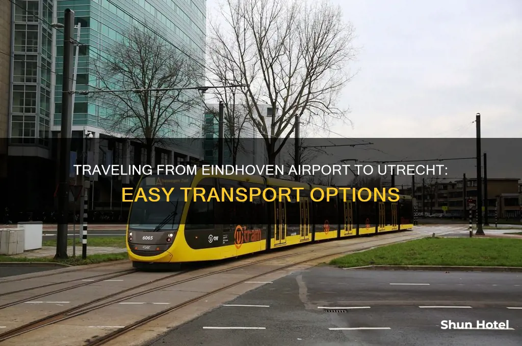 how to get from eindhoven airport to utrecht