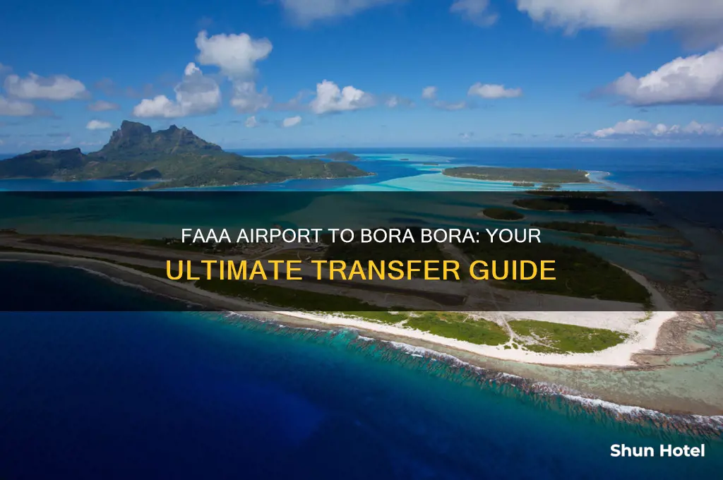 how to get from faaa airport to bora bora