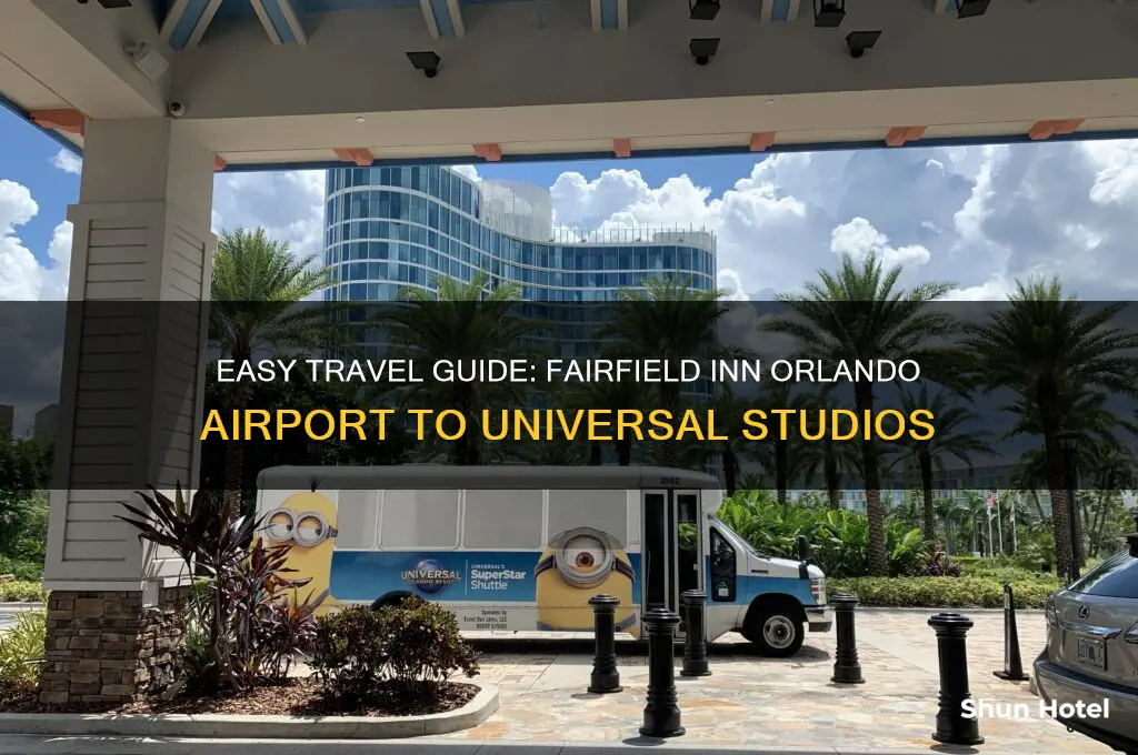 how to get from fairfield inn orlando airport to universal