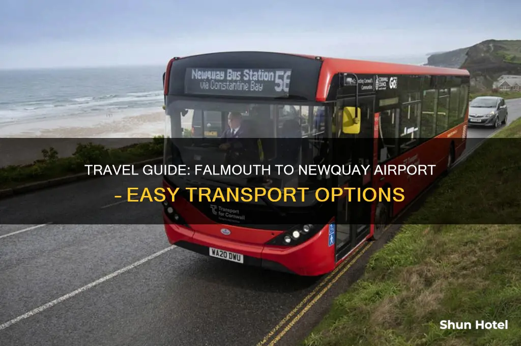 how to get from falmouth to newquay airport