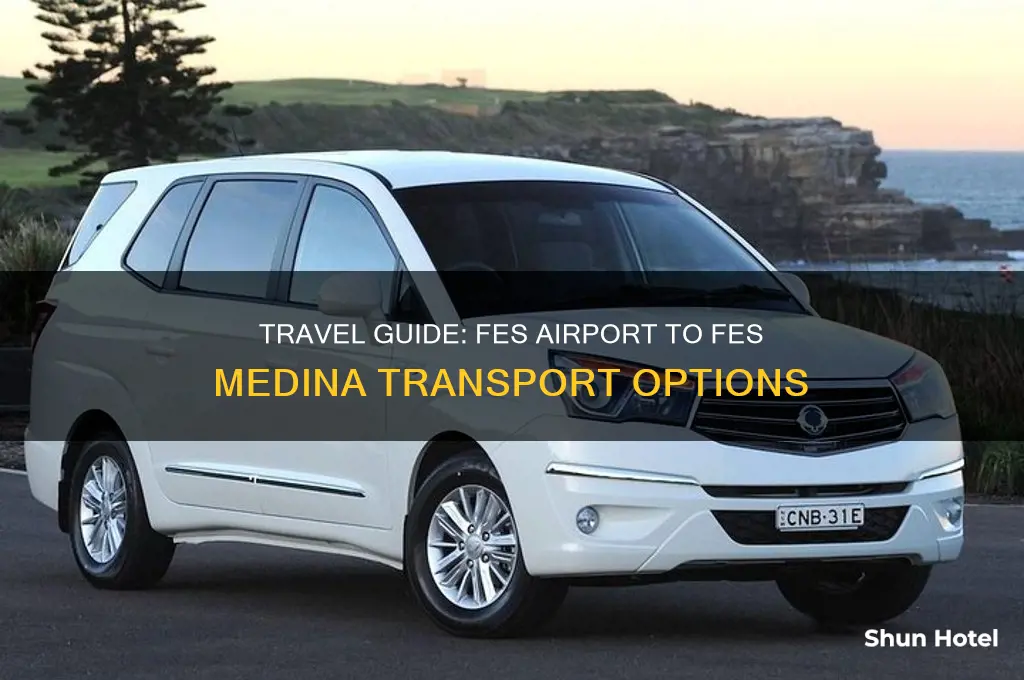 how to get from fes airport to fes medina