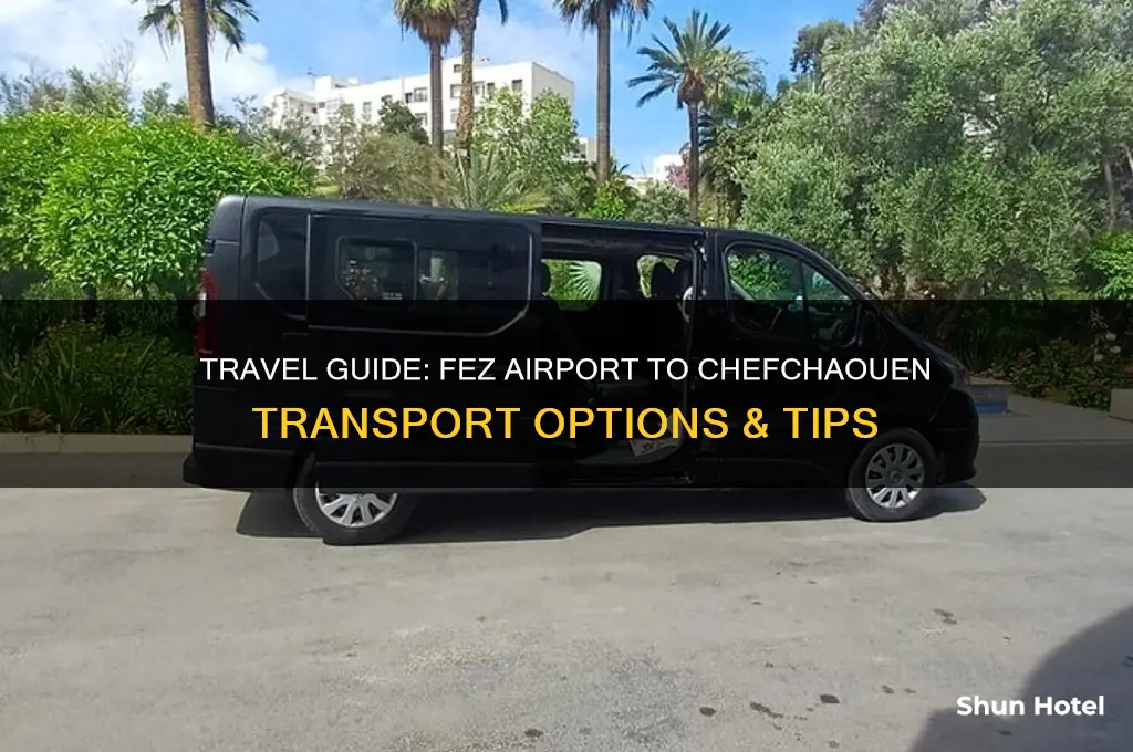 how to get from fez airport to chefchaouen