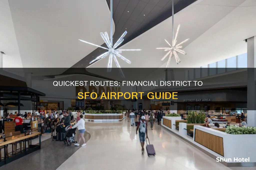 how to get from financial district to san francisco airport