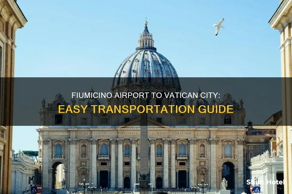 how to get from fiumicino airport to vatican city