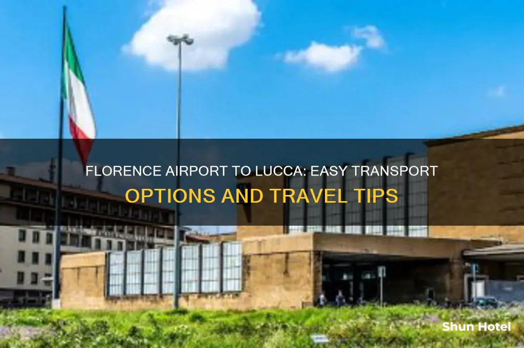 how to get from florence airport to lucca