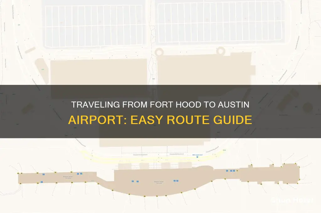 how to get from fort hood to austin airport