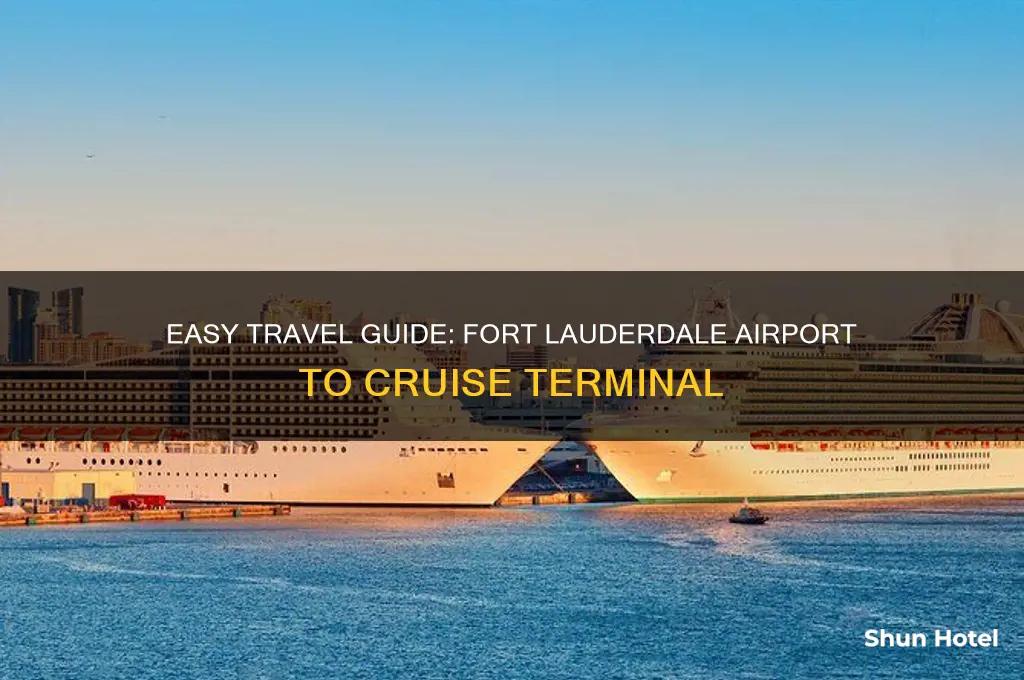 how to get from fort lauderdale airport to cruise terminal