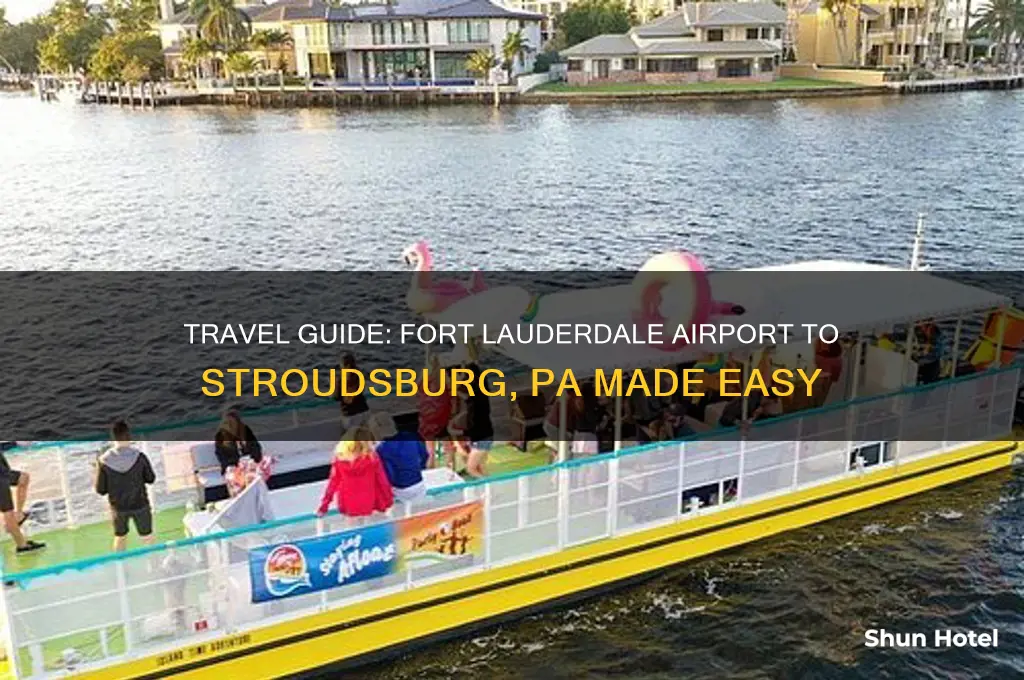 how to get from fort lauderdale airport to stroudsburg pa
