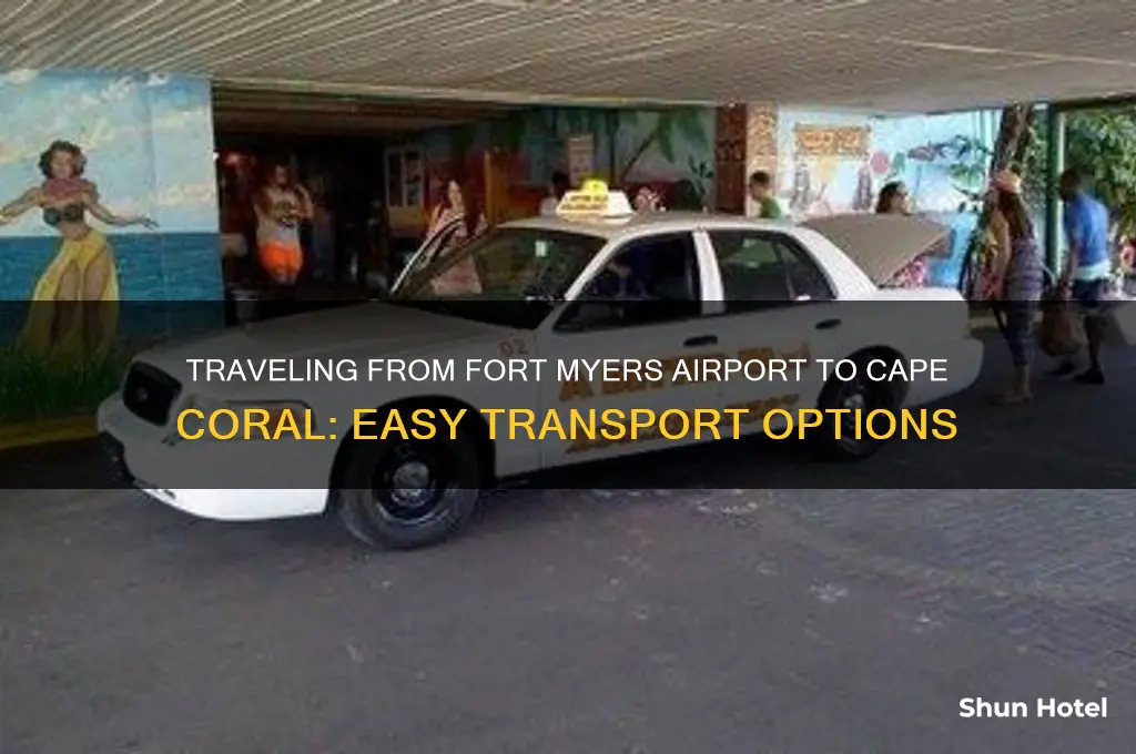 how to get from fort myers airport to cape coral