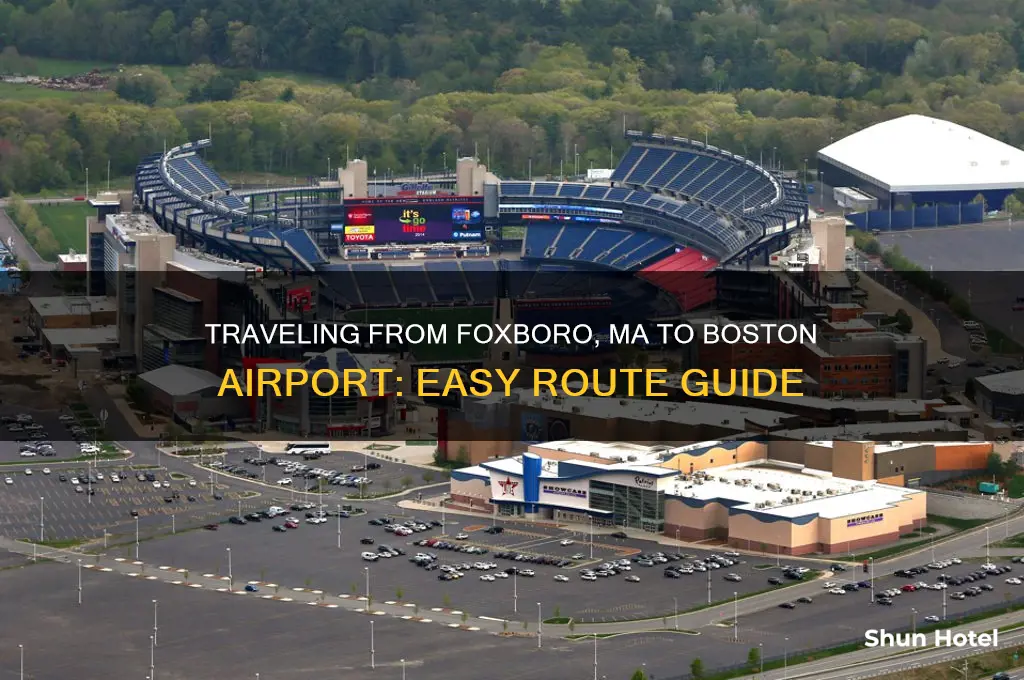 how to get from foxboro ma to boston airport