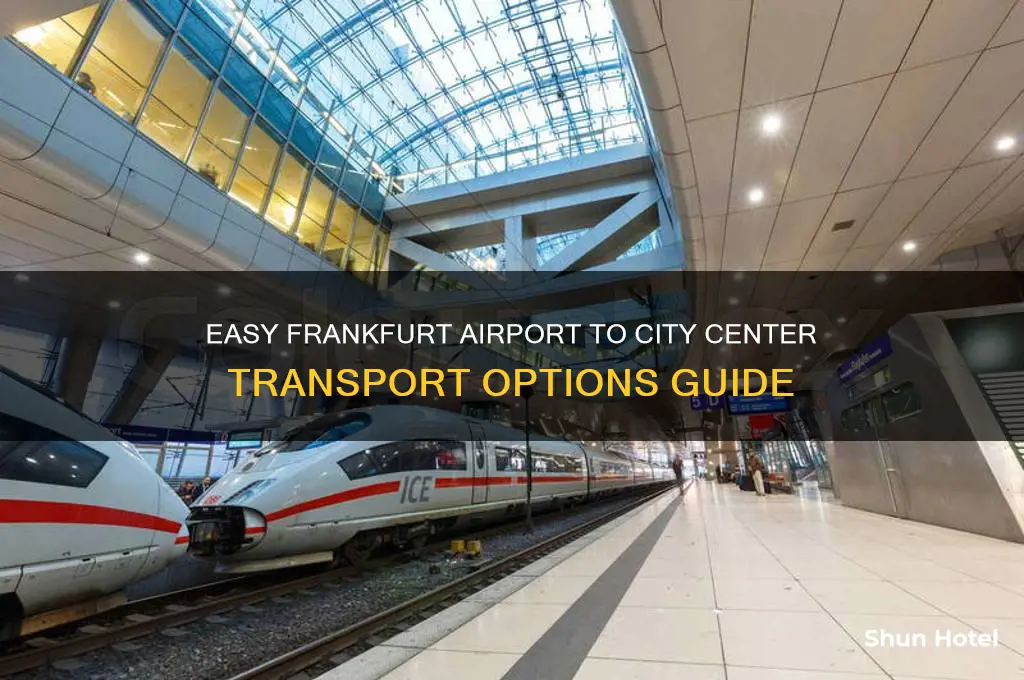 how to get from frankfurt airport to city