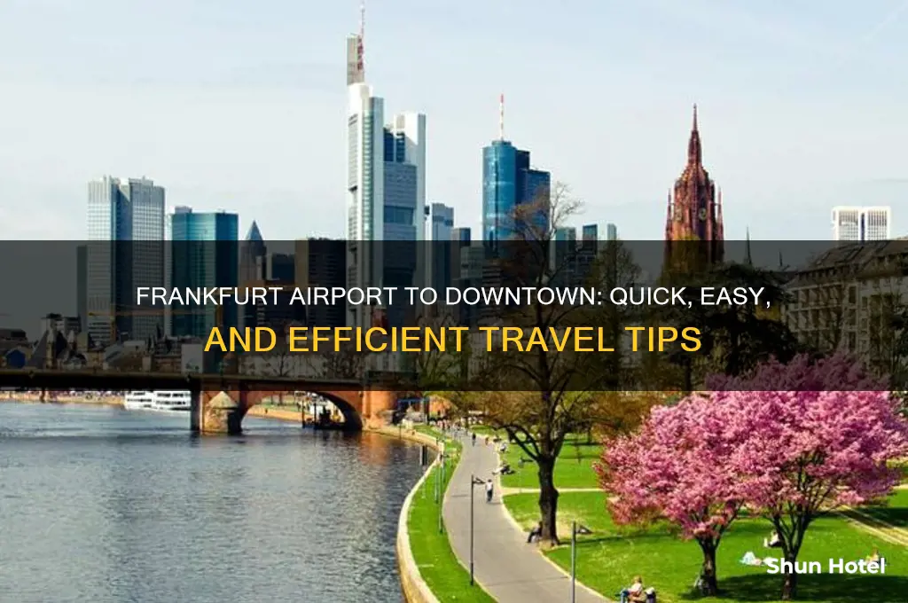how to get from frankfurt airport to downtown