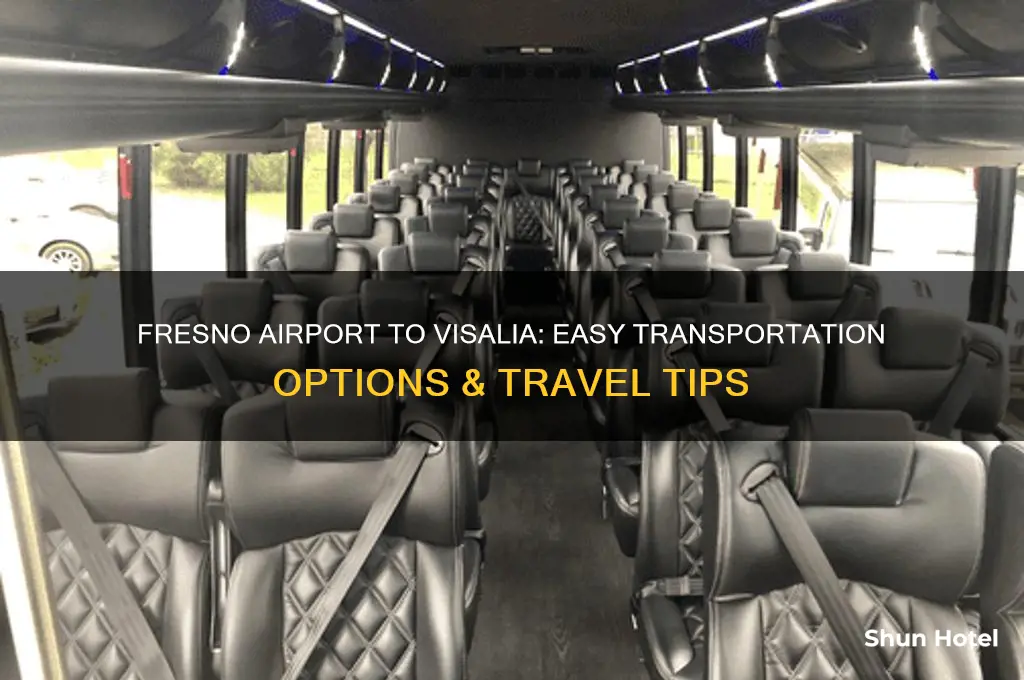 how to get from fresno airport to visalia