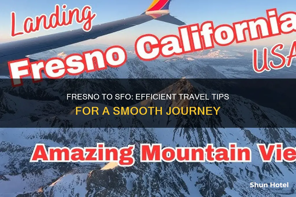 how to get from fresno to san francisco airport