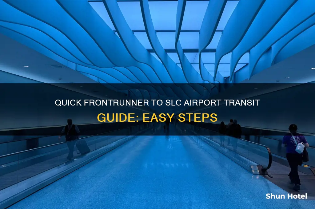 how to get from frontrunner to slc airport