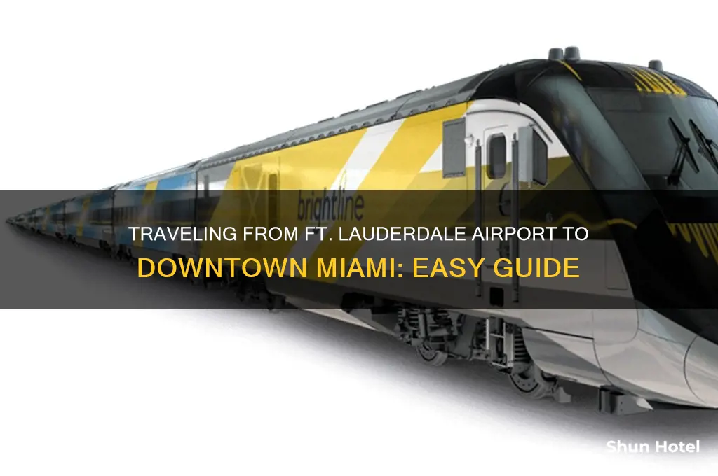 how to get from ft. lauderdale airport to downtown miami