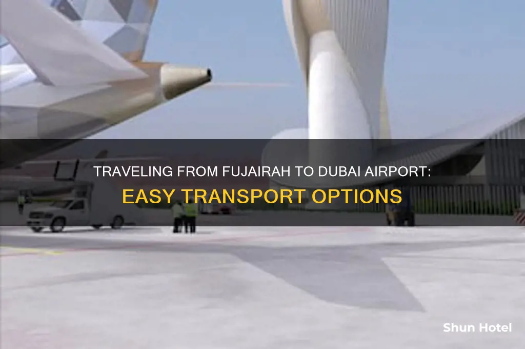 how to get from fujairah to dubai airport