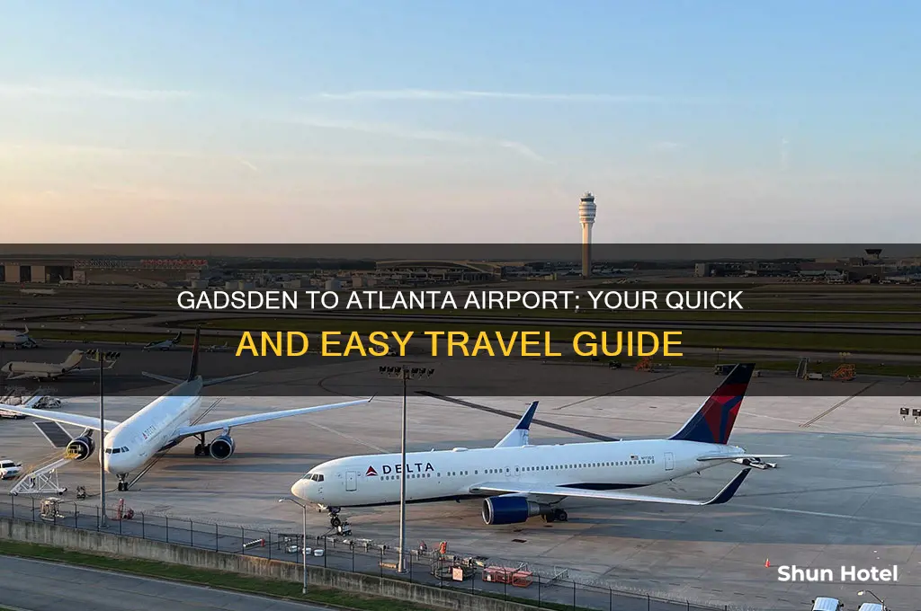 how to get from gadsden to the atlanta airport