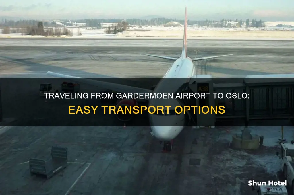 how to get from gardermoen airport to oslo