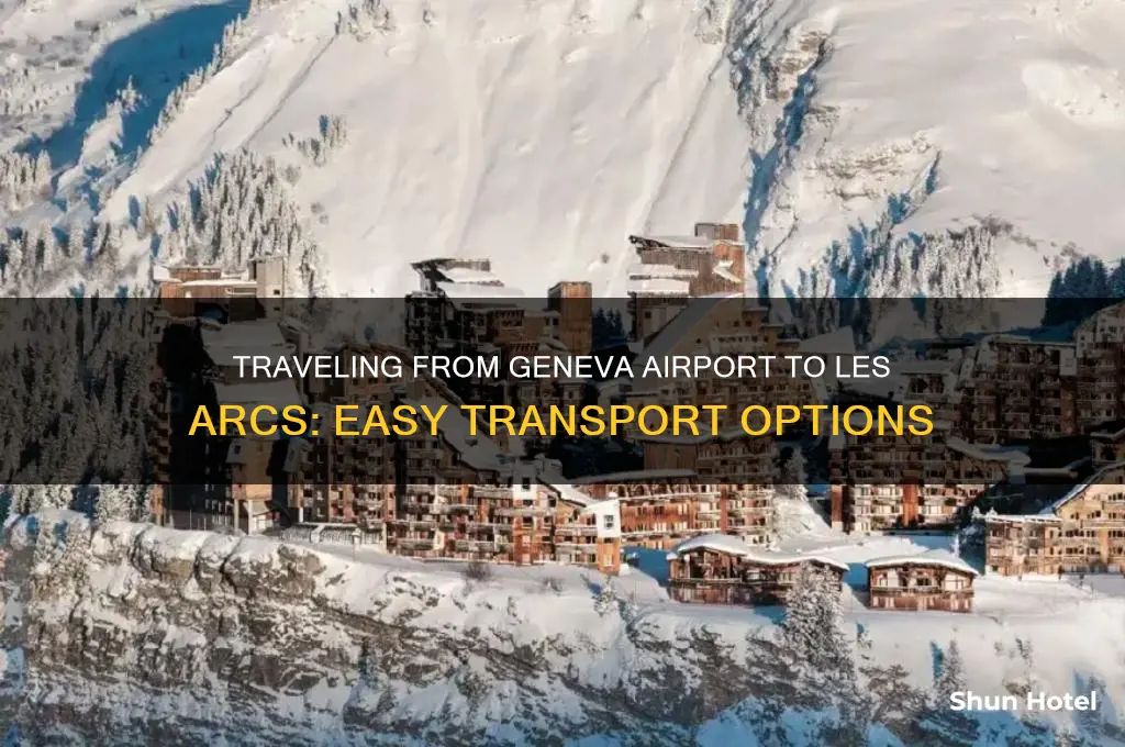 how to get from geneva airport to les arcs