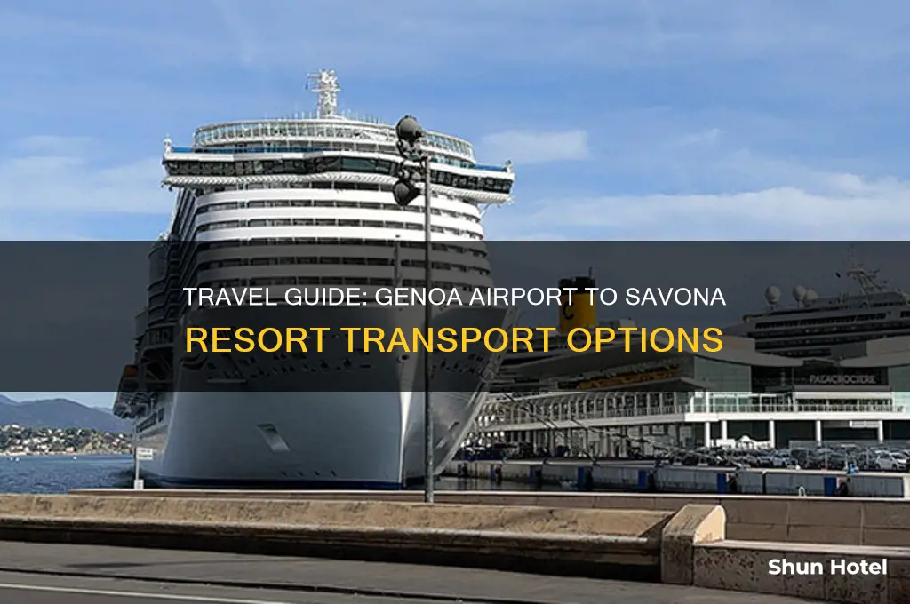 how to get from genoa airport to savona resort
