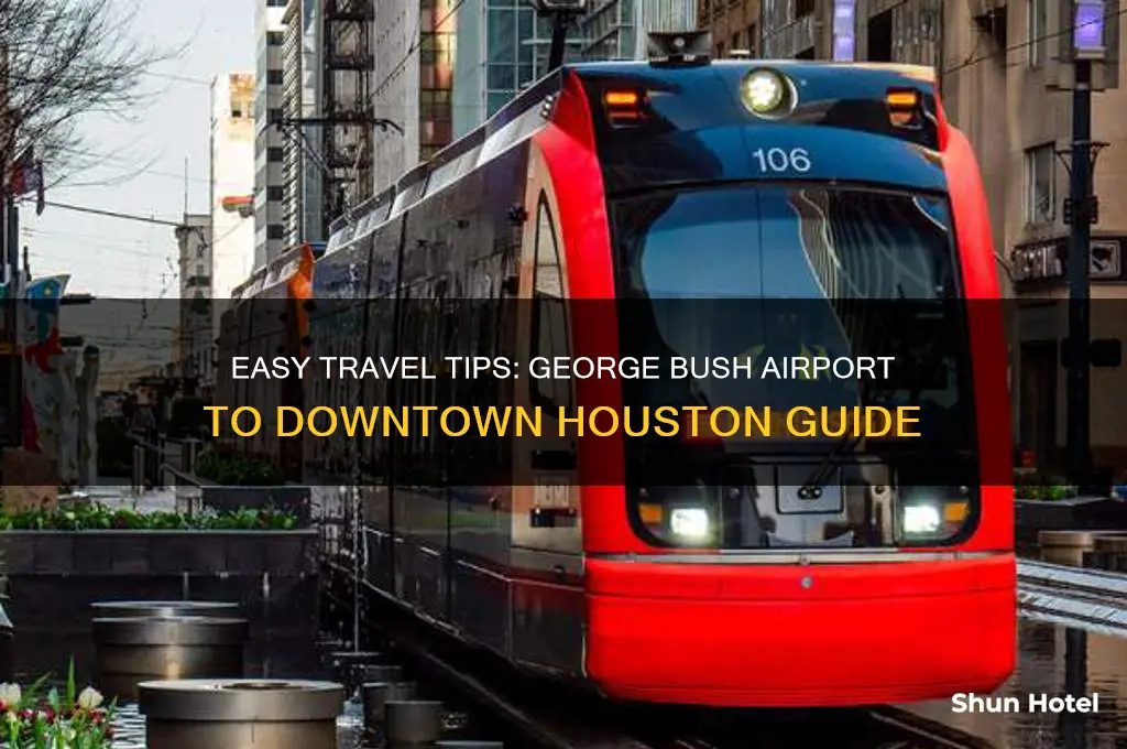 how to get from george bush airport to downtown houston