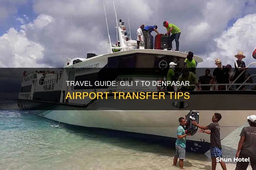 how to get from gili t to denpasar airport