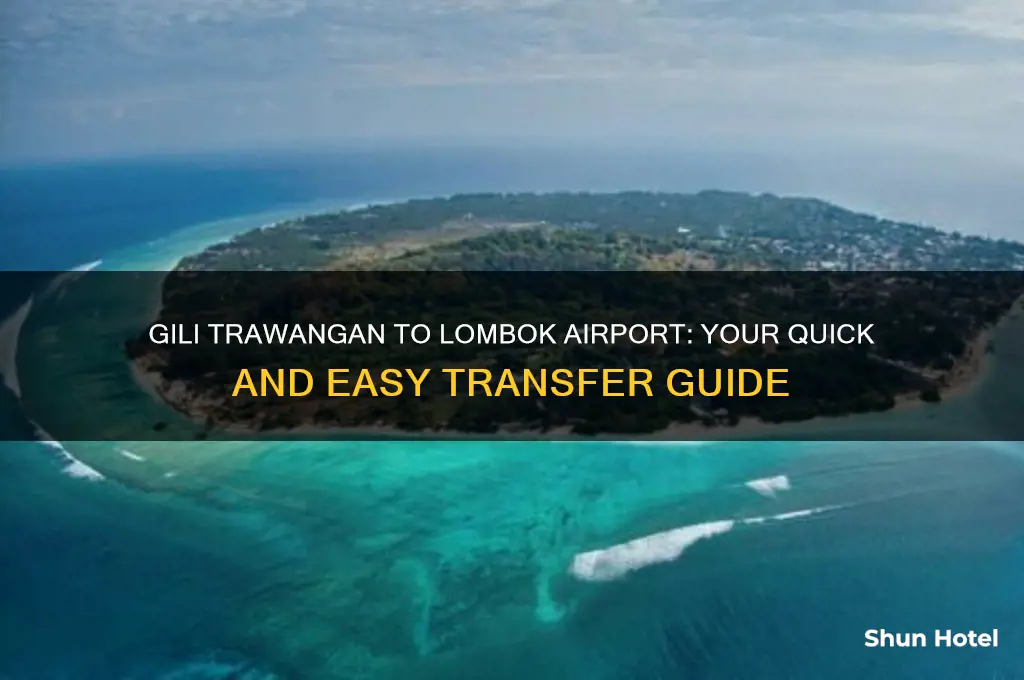 how to get from gili trawangan to lombok airport