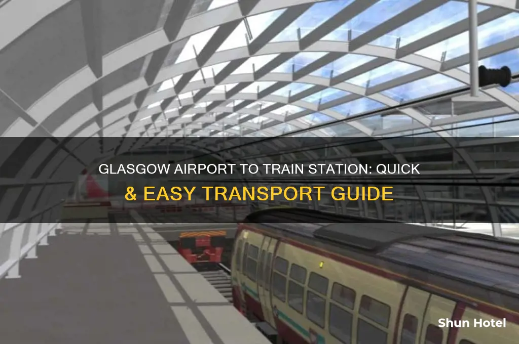 how to get from glasgow airport to glasgow train station