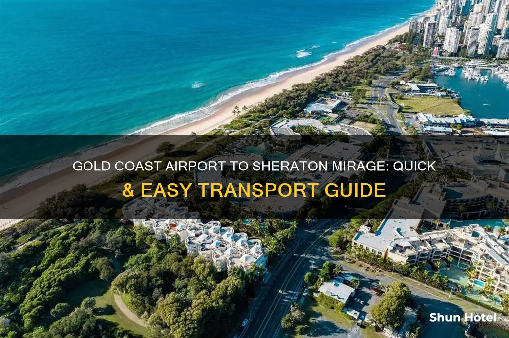 how to get from gold coast airport to sheraton mirage