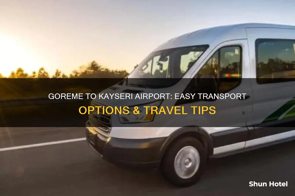 how to get from goreme to kayseri airport