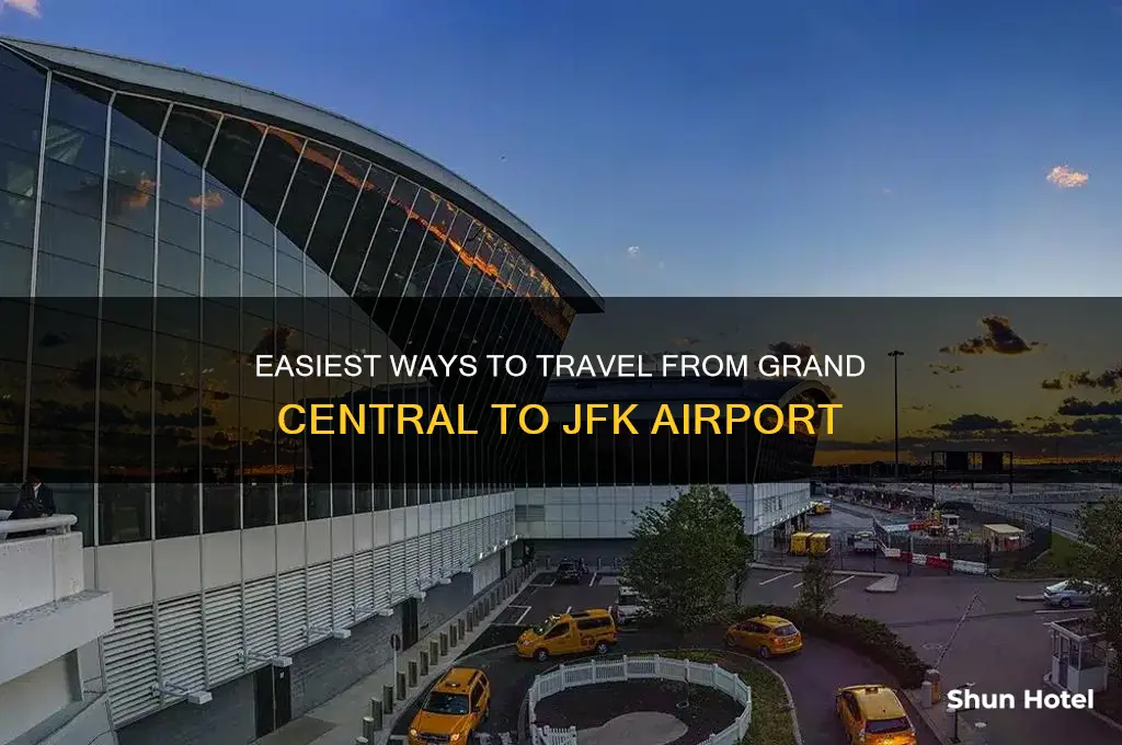 how to get from grand central station to jfk airport