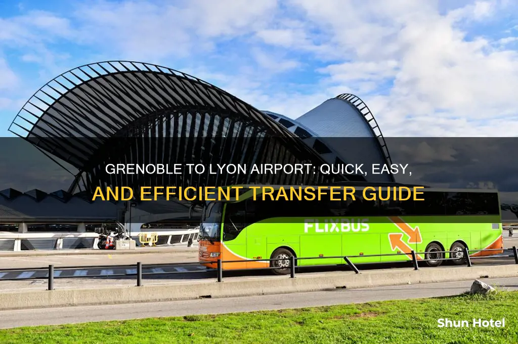 how to get from grenoble airport to lyon airport