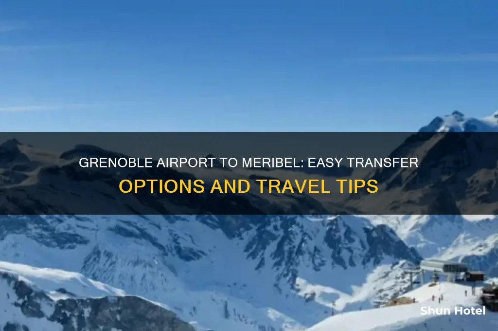 how to get from grenoble airport to meribel