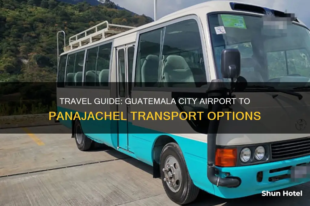 how to get from guatemala city airport to panajachel