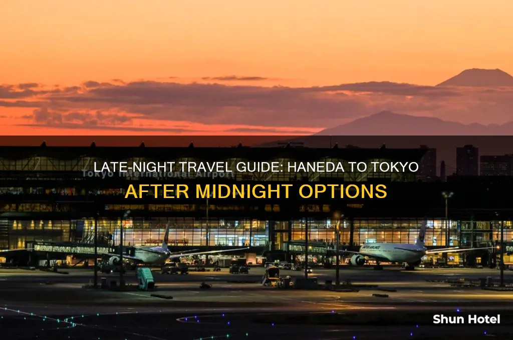 how to get from haneda airport to tokyo after midnight