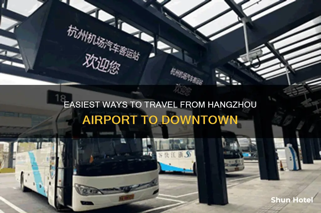how to get from hangzhou airport to downtown